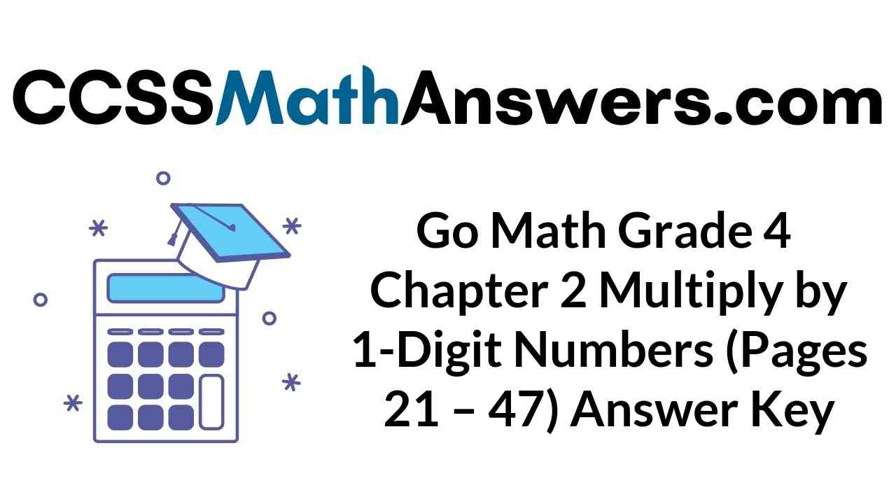go-math-grade-4-answer-key-homework-practice-fl-chapter-2-multiply-by-1-digit-numbers-ccss