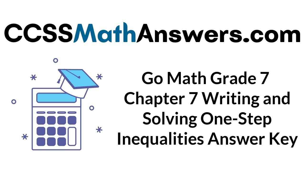 go-math-grade-7-answer-key-chapter-7-writing-and-solving-one-step