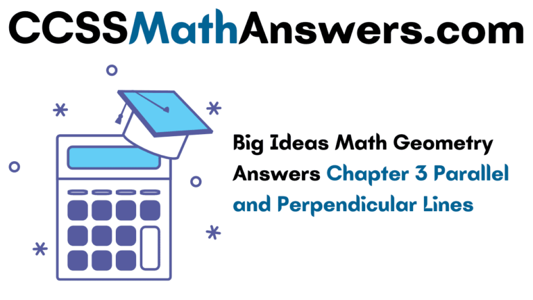 Big Ideas Math Geometry Answers Chapter 3 768x432 