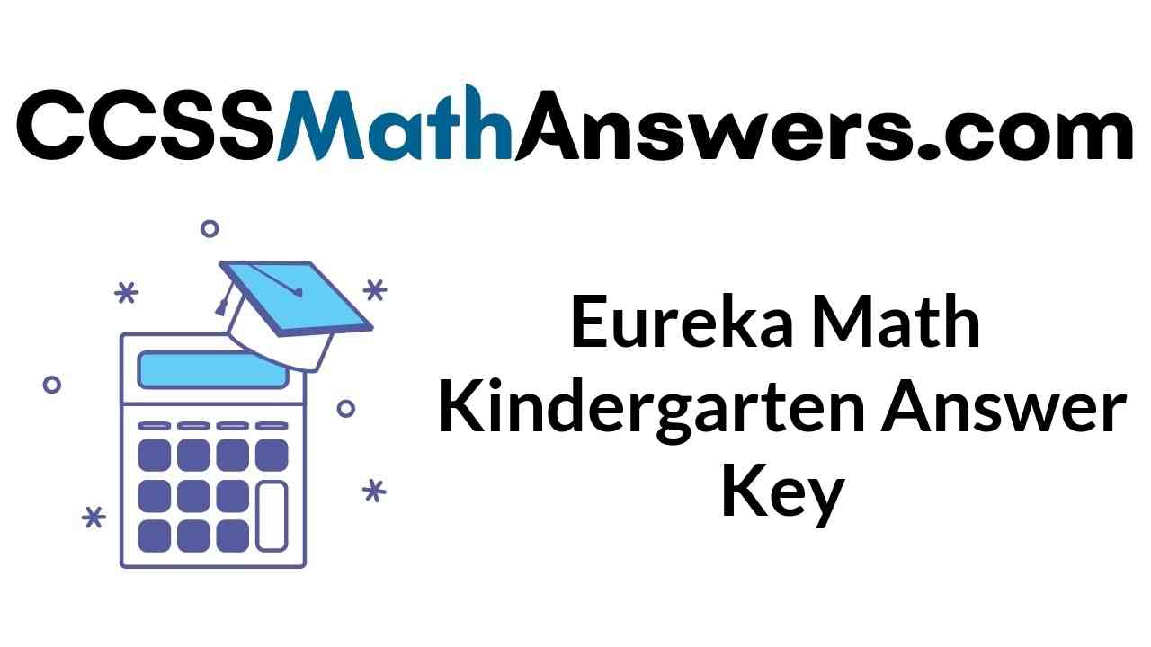 eureka-math-kindergarten-answer-key-engage-ny-math-kindergarten