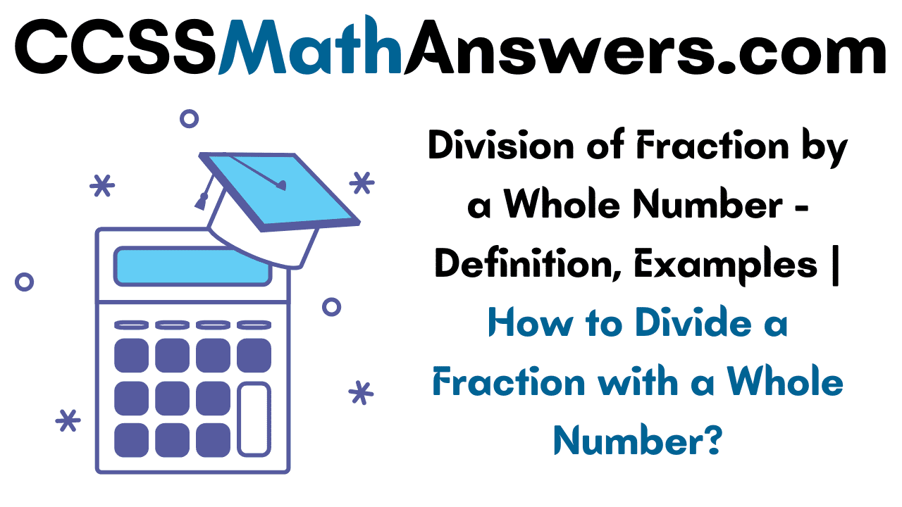 How To Divide A Fraction By A Whole Number Bbc Bitesize