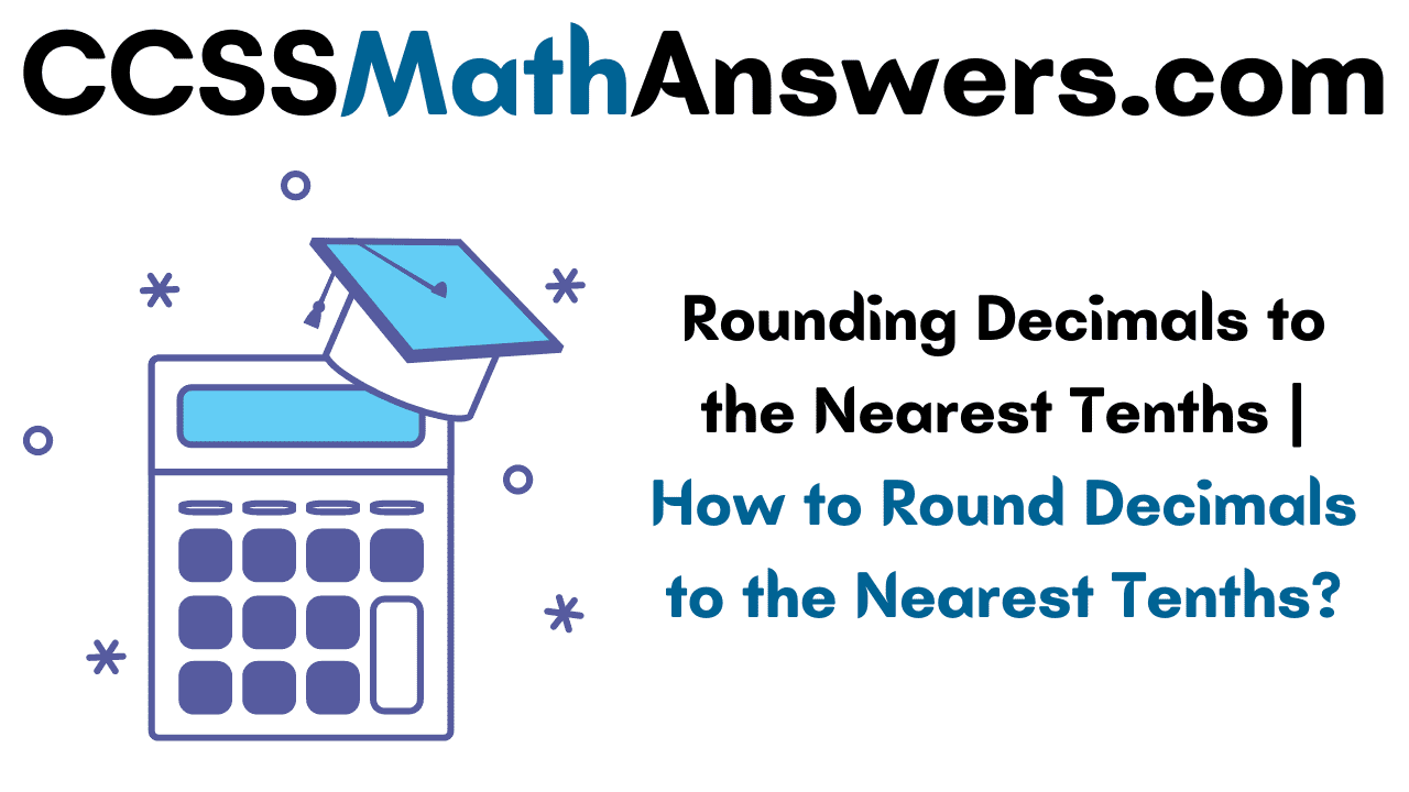 rounding-decimals-to-the-nearest-tenths-how-to-round-decimals-to-the