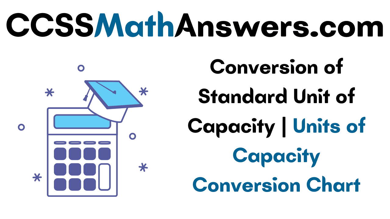 conversion-of-standard-unit-of-capacity-units-of-capacity-conversion-chart-ccss-math-answers