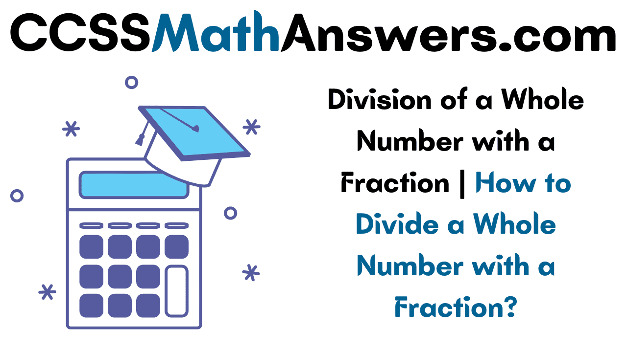 dividing fractions by whole numbers