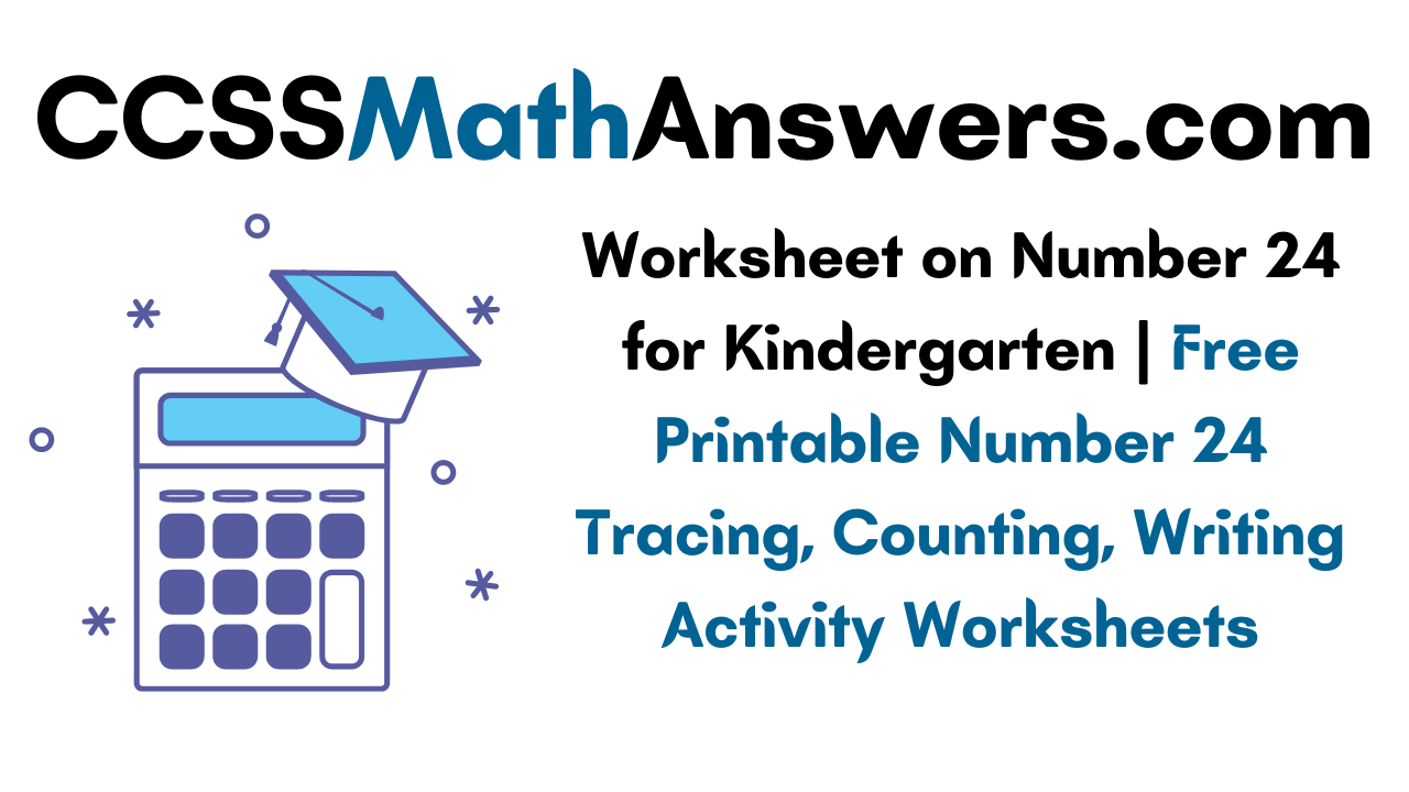 worksheet-on-number-24-for-kindergarten-free-printable-number-24
