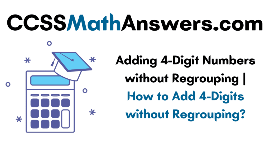 Adding 4-Digit Numbers without Regrouping