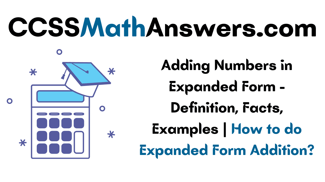 adding-numbers-in-expanded-form-definition-facts-examples-how-to