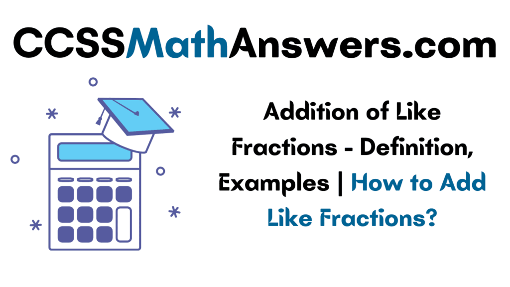 Addition of Like Fractions