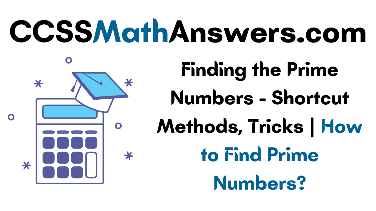 finding-the-prime-numbers-shortcut-methods-tricks-how-to-find-prime-numbers-ccss-math