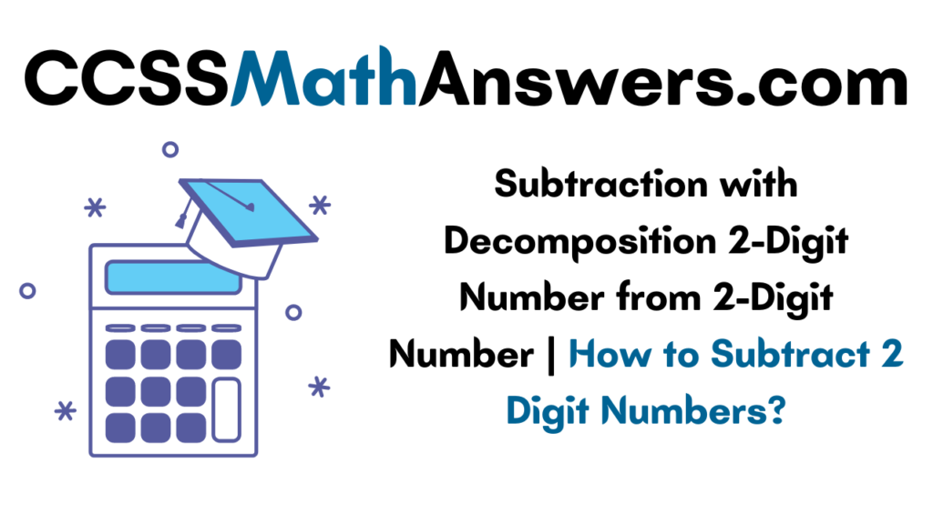 Subtraction with Decomposition 2-Digit Number from 2-Digit Number