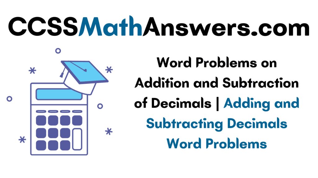 Word Problems on Addition and Subtraction of Decimals