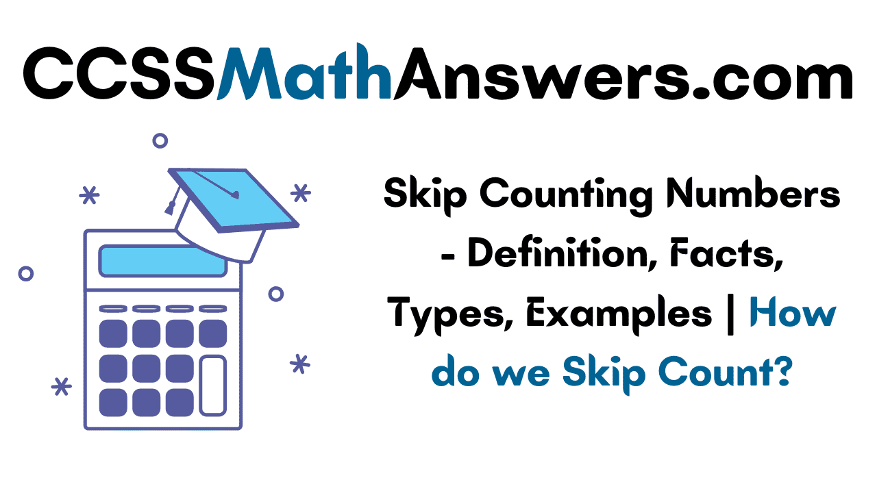 skip-counting-numbers-definition-facts-types-examples-how-do-we