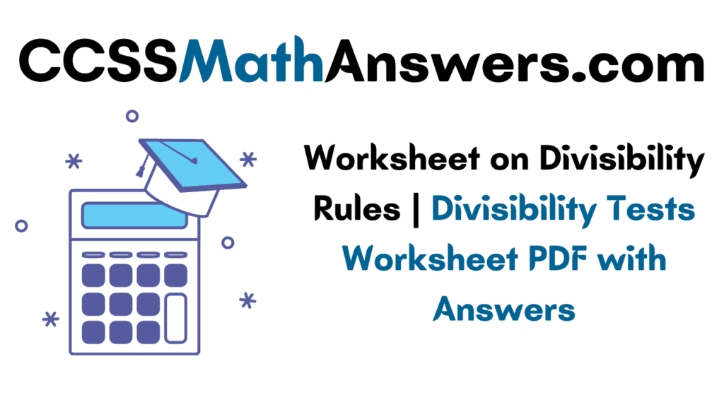 Worksheet on Divisibility Rules