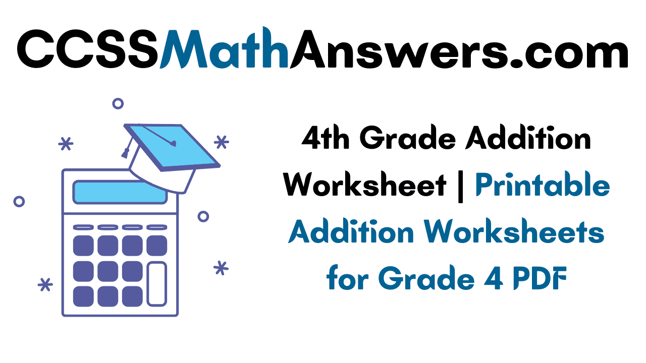 4th Grade Addition Worksheet | Printable Addition ...