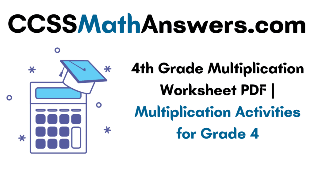 4th Grade Multiplication Worksheet