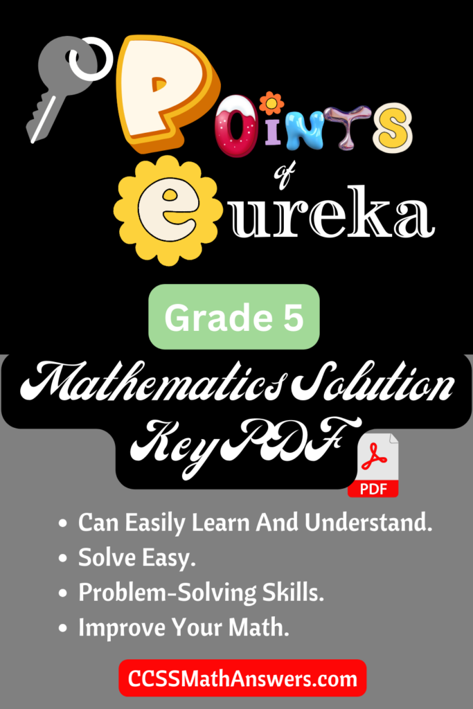 Key Points of Eureka Grade 5 Mathematics Solution Key PDF
