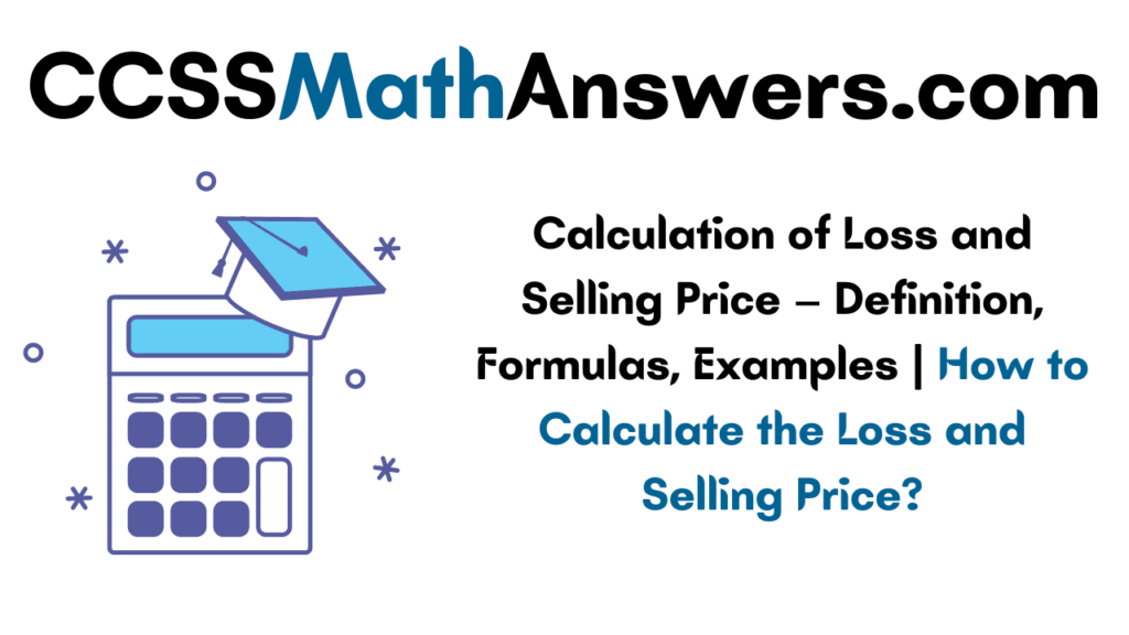 Calculation of Loss and Selling Price