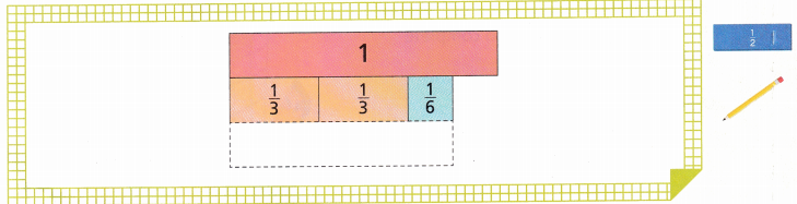 HMH Into Math Grade 5 Module 6 Lesson 2 Answer Key Represent Addition with Different-Sized Parts 4
