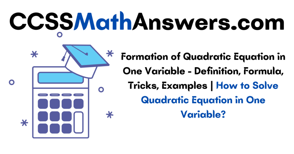 Formation of Quadratic Equations in One Variable