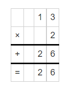 Multiplication of 13 and 2