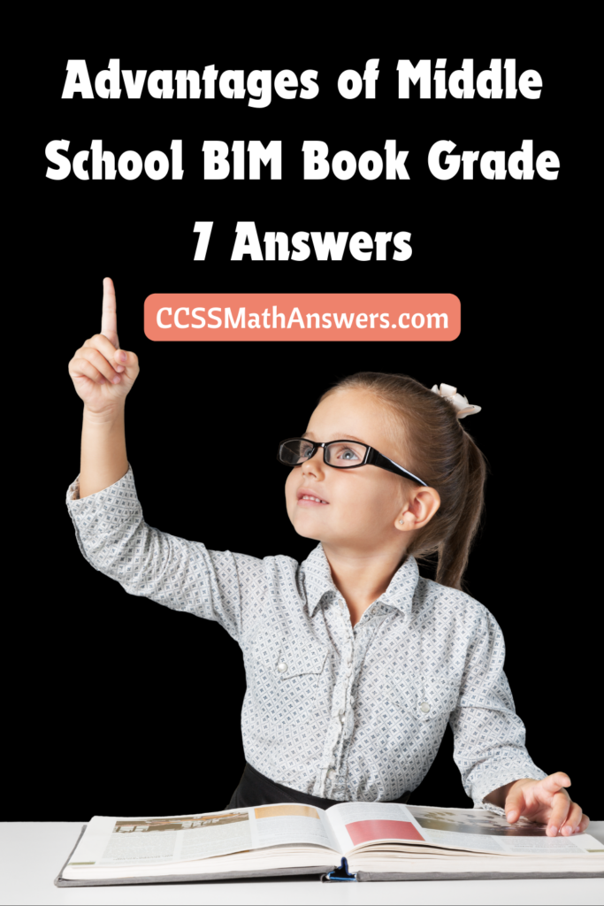 Advantages of Middle School BIM Book Grade 7 Answers