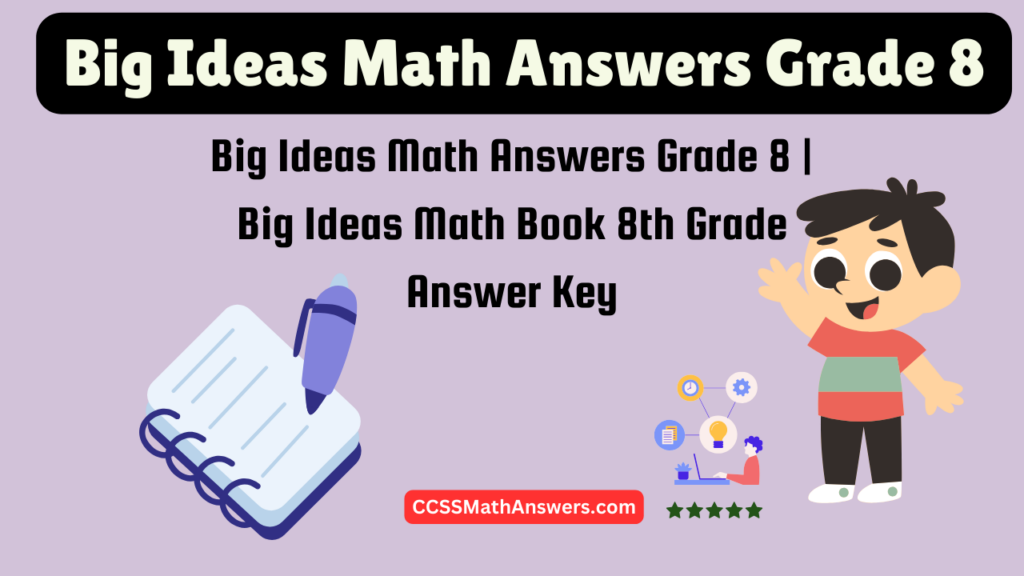 Big Ideas Math Answers Grade 8