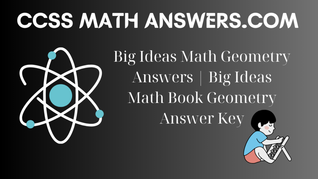 Big Ideas Math Geometry Answers