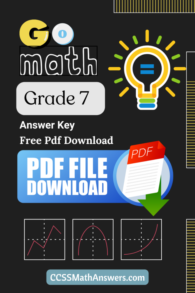 Go Math Grade 7 Answer Key Free Pdf Download