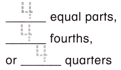 McGraw Hill My Math Grade 1 Chapter 9 Lesson 10 Answer Key Quarters and Fourths 3