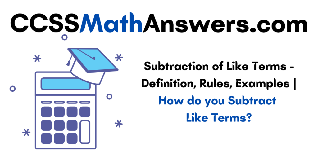 Subtraction of Like Terms
