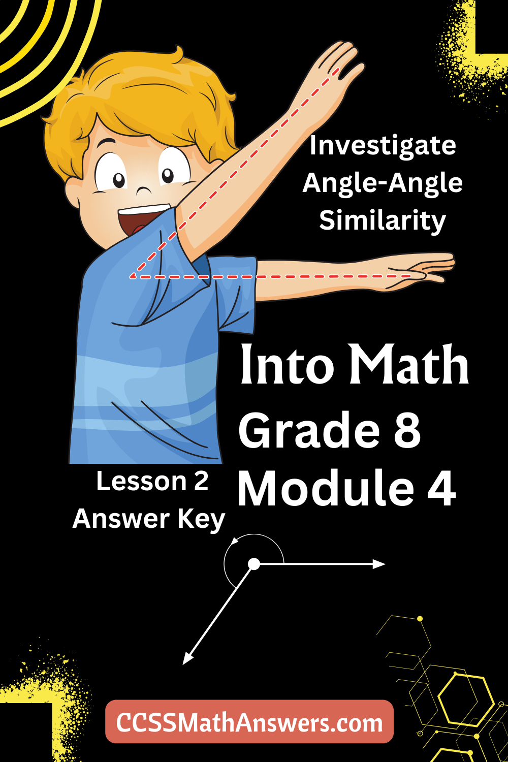 Into Math Grade 8 Module 4 Lesson 2 Answer Key Investigate Angle-Angle Similarity