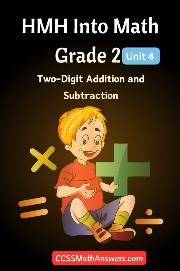 HMH Into Math Grade 2 Unit 4 Two-Digit Addition and Subtraction